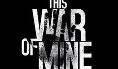 Sukces polskiej gry „This War of Mine”, koszty zwróciły się po 2 dniach sprzedaży
