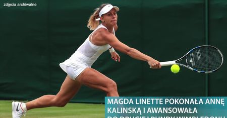 Magda Linette w drugiej rundzie Wimbledonu! Polka pokonała Rosjankę Annę Kalinską