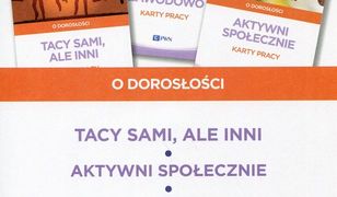 Pewny start O dorosłości Tacy sami, ale inni Karty pracy / Aktywni społecznie Karty pracy / Aktywni zawodowo Karty pracy. Pakiet