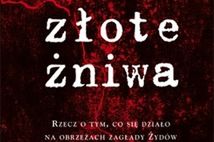 Historycy IPN analizują „Złote żniwa” Grossa