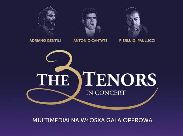 The 3 Tenors – Multimedialna włoska gala operowa