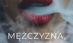 Mężczyzna, którego kochałam