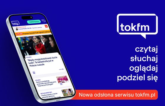 Serwis tokfm.pl w nowej odsłonie. "Ta premiera jest krokiem milowym"