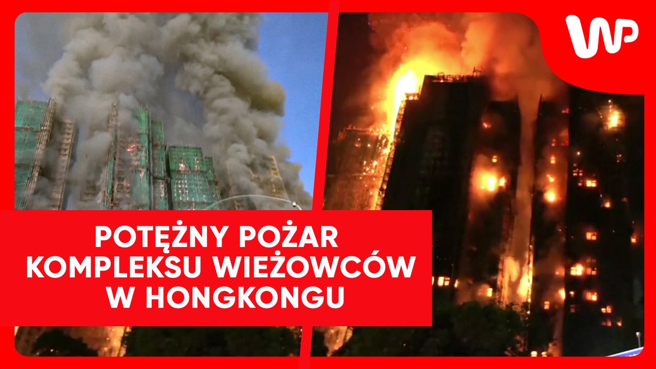 Gigantyczny pożar w Hongkongu. Ogień uwięził ludzi w wieżowcach