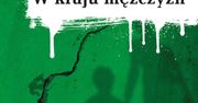 "W kraju mężczyzn" Matara - dojrzewanie w czasach brutalnego terroru politycznego w Libii