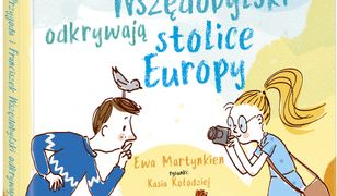 Jadwiga Przygoda i Franciszek Wszędobylski odkrywają stolice Europy