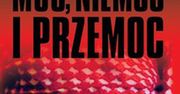 Moc, niemoc i przemoc