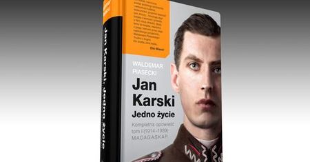 „Jan Karski. Jedno życie. Kompletna opowieść” – już od dziś w księgarniach.
