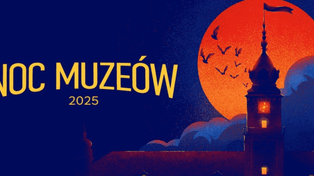 Warszawa: Mazowiecka Noc Muzeów 2025 – lista wydarzeń
