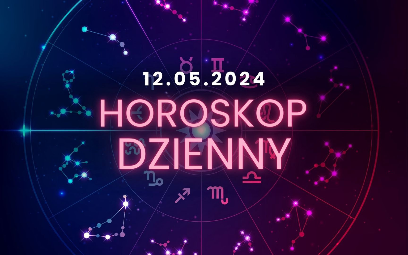 Horoskop dzienny – 12 maja. Baran, Byk, Bliźnięta, Rak, Lew, Panna, Waga, Skorpion, Strzelec, Koziorożec, Wodnik, Ryby