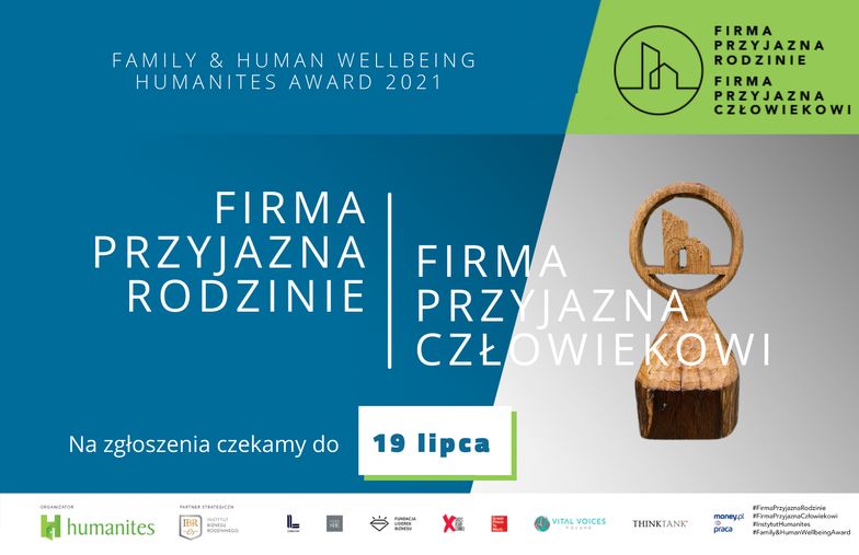 Ojcowie i Seniorzy. Nowe wyzwania pracodawców. Nowa edycja konkursu Instytutu Humanites Firma Przyjazna Rodzinie/#Firma Przyjazna Człowiekowi