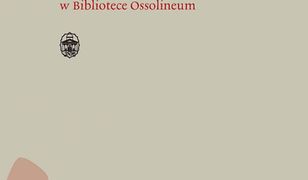 Stare druki proweniencji zakonnej w Bibliotece Ossolineum