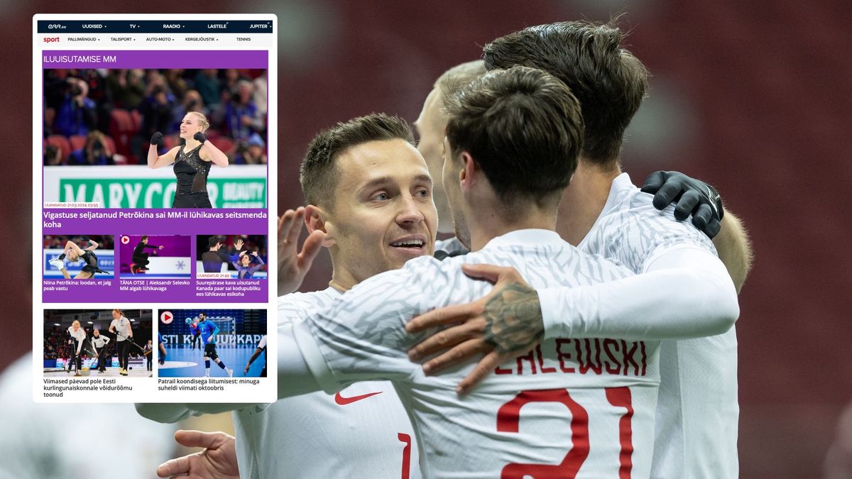 Na głównym zdjęciu: reprezentacja Polski piłkarzy nożnych, w ramce: strona główna portalu ERR Sport