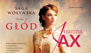 Saga wołyńska. Głód