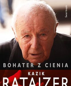 "Bohater z cienia" - książka o Kaziku Ratajzerze