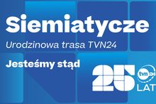 TVN24 zaczyna urodzinową trasę od Siemiatycz