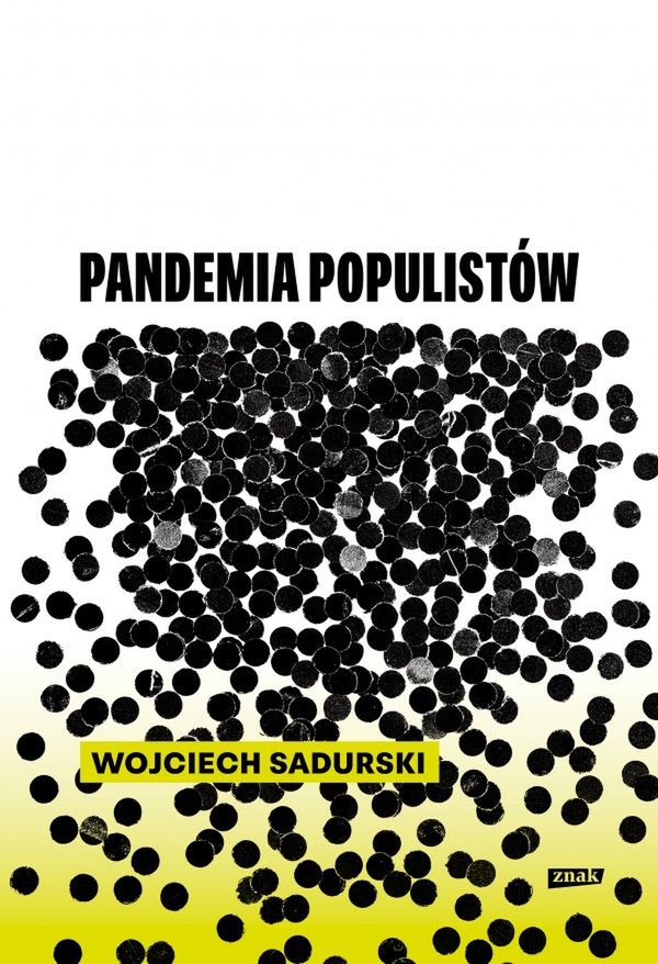 Książka prof. Sadurskiego - "Pandemia populistów"