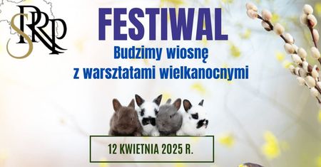 Budzimy Wiosnę z Warsztatami Wielkanocnymi