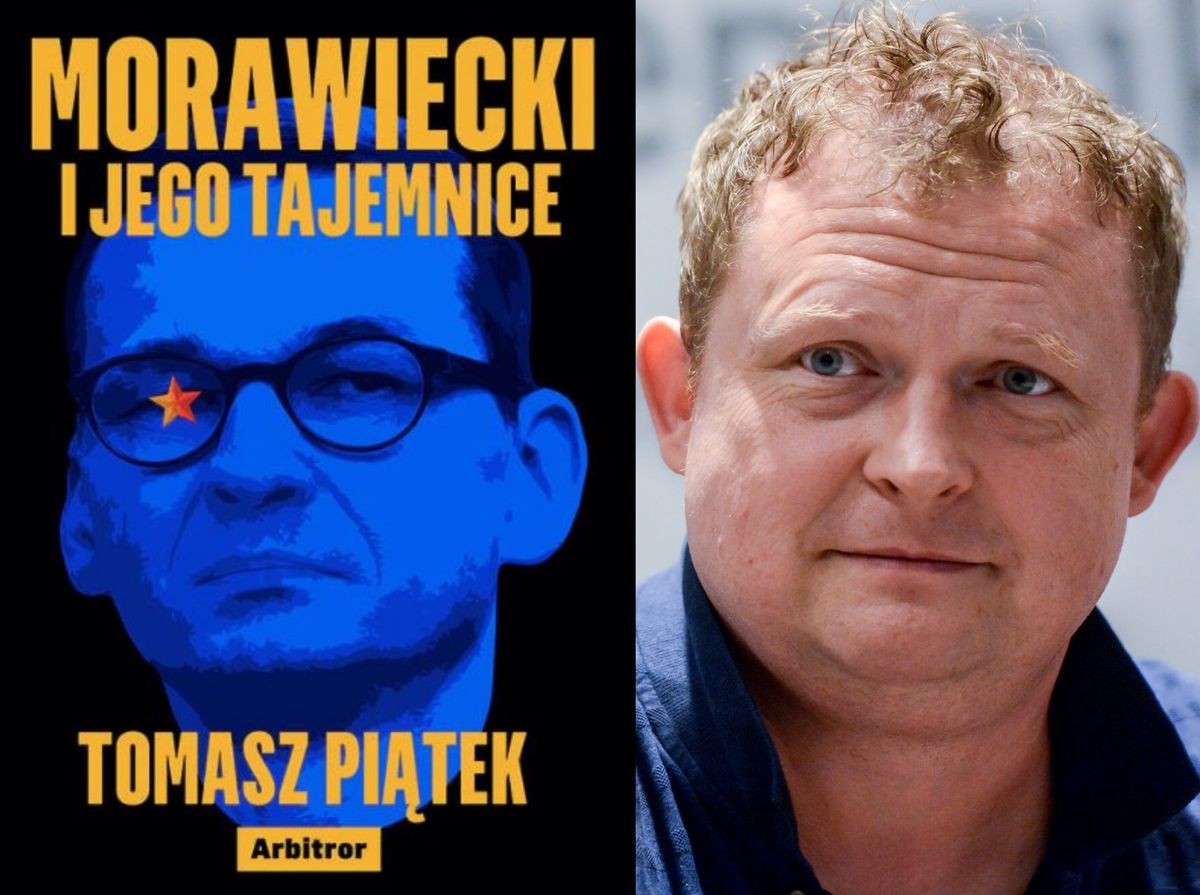 Książka Tomasza Piątka "Morawiecki i jego tajemnice" ukazała się w maju 2019 r.