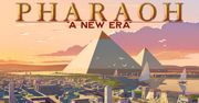 Remake Faraona nadciąga. Pharaoh: A New Era z datą premiery