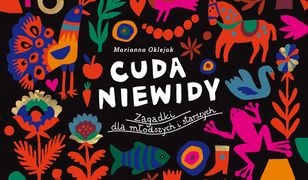 Cuda-niewidy. Zagadki dla młodszych i starszych