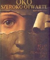 Książka na 25-lecie Studia Filmowego „Oko”