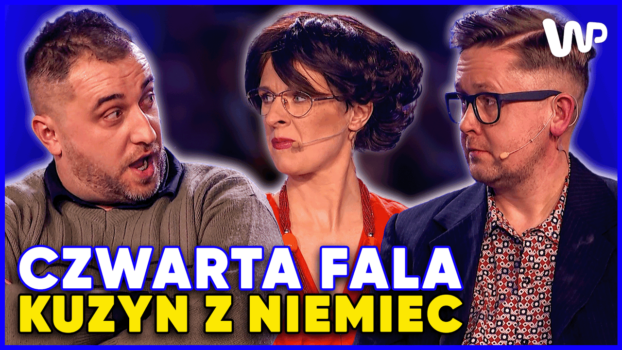 Kuzyn stał się Niemcem? Skecz kabaretu Czwarta Fala wymyka się spod kontroli