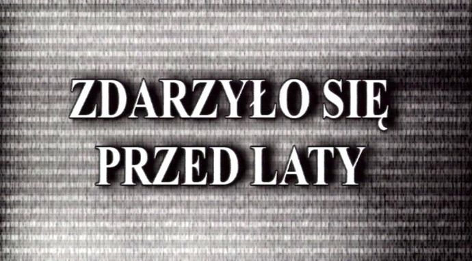Zdarzyło się przed laty