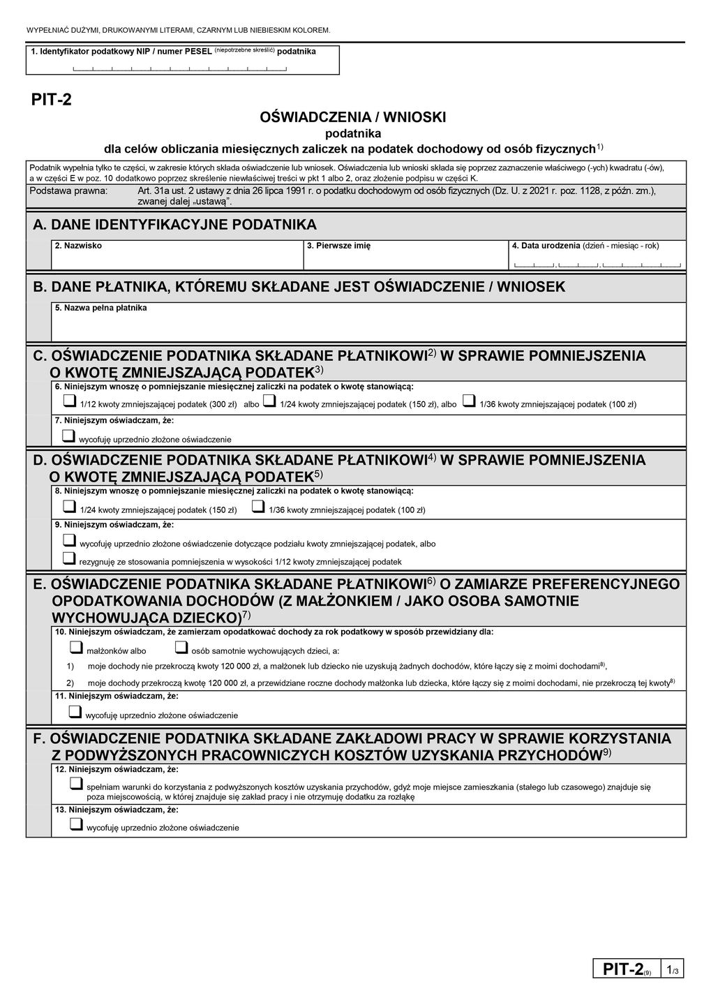 Nowy formularz PIT-2 jest poszerzony o ulgi i preferencje, z których podatnik chce skorzystać w roku podatkowym. 