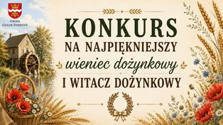 Wieńce dożynkowe i witacz dodadzą uroku dożynkom w Gminie Golub-Dobrzyń