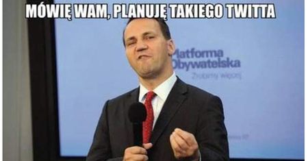Radosław Sikorski pisze na Twitterze, internauci odpowiadają memami