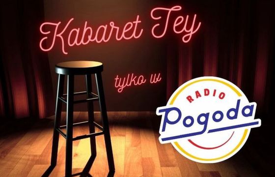 Skecze kabaretu Tey prezentowane są na antenie Radia Pogoda