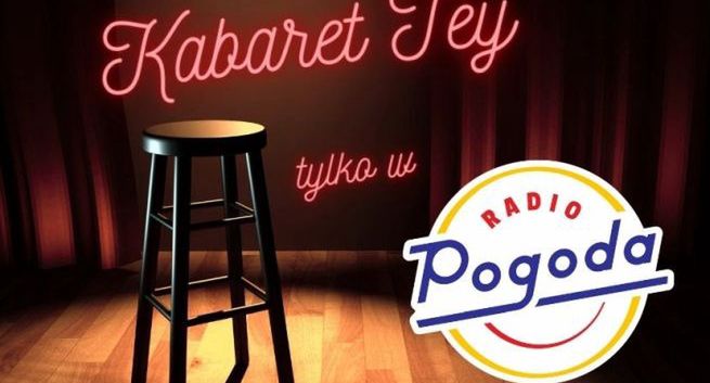 Skecze kabaretu Tey prezentowane są na antenie Radia Pogoda