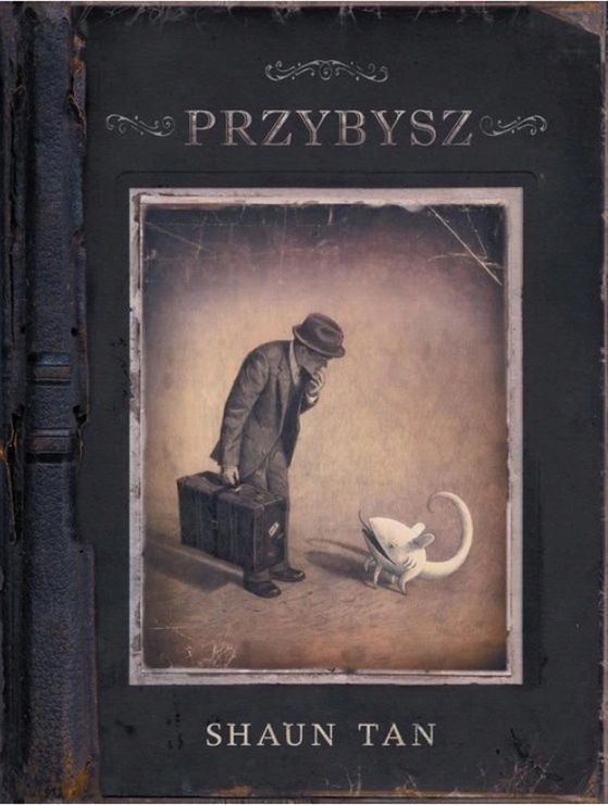Przybysz, scen. i rys. Shaun Tan, Kultura Gniewu, 2021