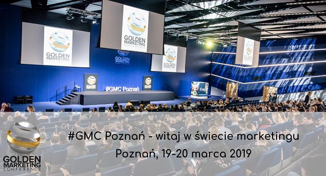 19-20 marca w Poznaniu odbędzie się Golden Marketing Conference