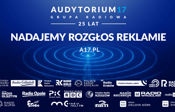 Audytorium17 - regionalna siła w ogólnopolskich kampaniach radiowych.