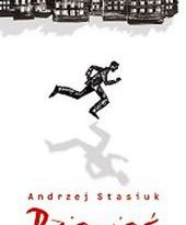 Entuzjastyczne recenzje powieści Andrzeja Stasiuka wydanej w USA