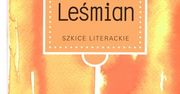 Ukazał się tom drugi "Dzieł wszystkich" Leśmiana