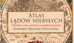 Atlas lądów niebyłych