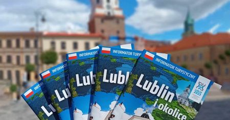 Co zwiedzić koło Lublina do 30, 50 i 100 km. Informator turystyczny „Lublin i okolice”