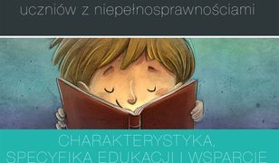 Specjalne potrzeby edukacyjne uczniów z niepełnosprawnościami. Charakterystyka, specyfika edukacji i wsparcie