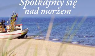 Spotkajmy się nad morzem