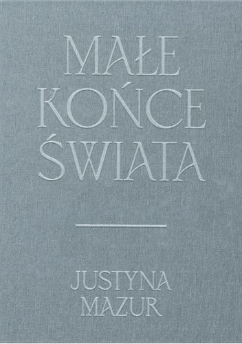 "Małe końce świata"