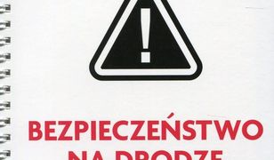 Pewny start Instrukcje zachowań Bezpieczeństwo na drodze