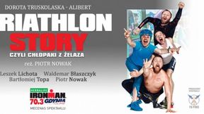 Triathlon story, czyli chłopaki z żelaza! Sztuka teatralna przed IRONMAN Gdynia