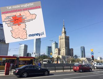 Województwo warszawskie jeszcze w tym roku? Urzędnicy: Mazowsze będzie wśród najbiedniejszych