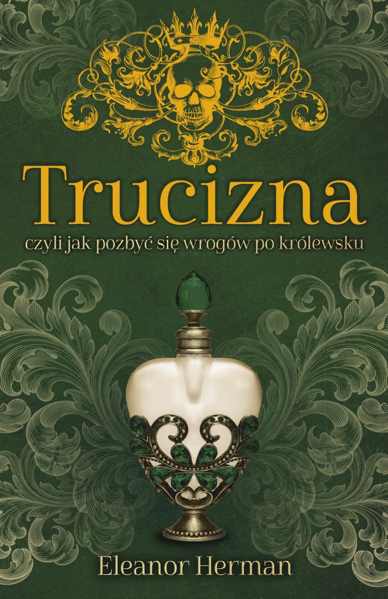 Artykuł stanowi fragment książki Eleanor Herman „Trucizna, czyli jak pozbyć się wrogów po królewsku”, która ukazała się nakładem wydawnictwa Znak Horyzont