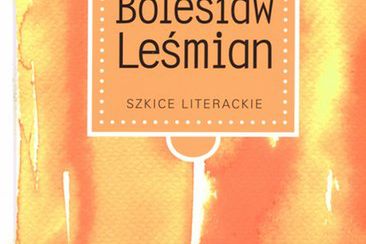 Ukazał się tom drugi "Dzieł wszystkich" Leśmiana