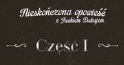 Nieskończona Opowieść z Jackiem Dukajem - część I. Wygraj HTC Desire 300!