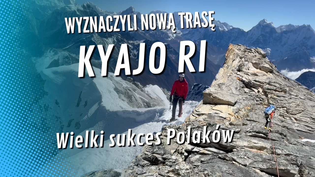 Polacy wytyczyli nową trasę na ścianie Kyajo Ri w Nepalu